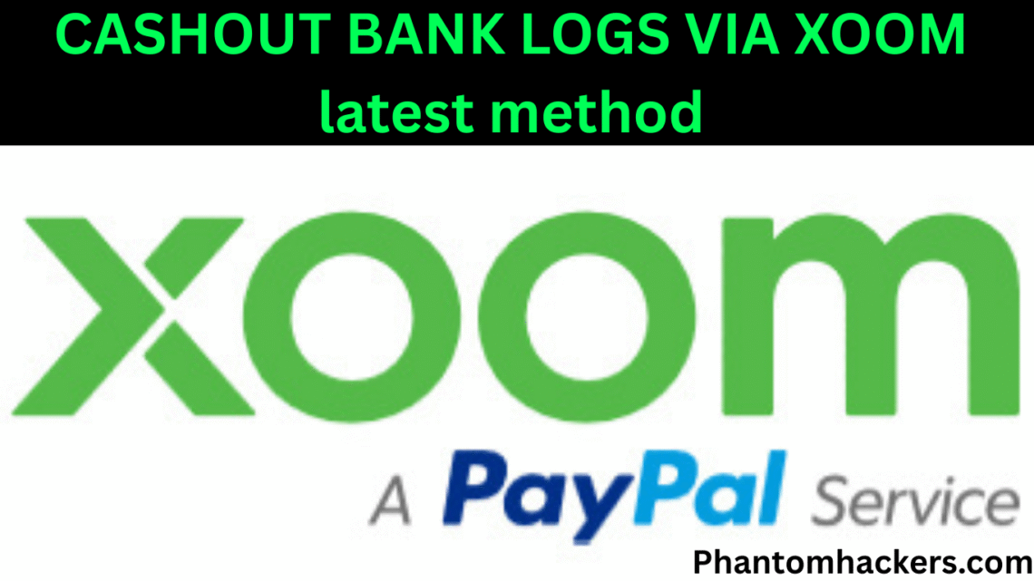 CASHOUT BANK LOGS VIA XOOM latest method